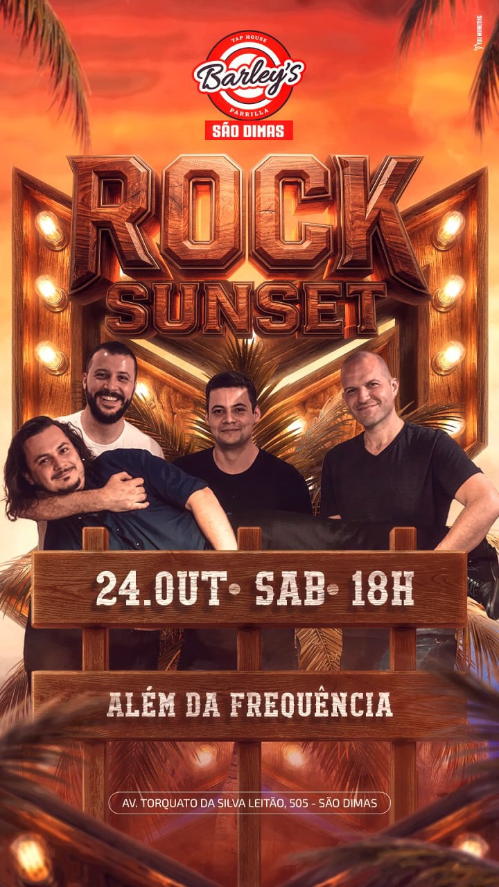 Rock Sunset com Além da Frequência no Barley's São Dimas