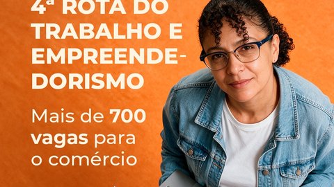 4ª Rota do Trabalho e Empreendedorismo
